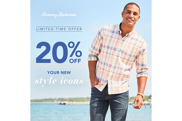 Tommy Bahama 20% OFF YOUR NEW STYLE ICONS - The Bellevue Collection