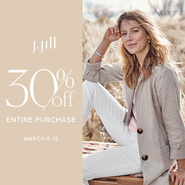 J.Jill 30 off Entire Purchase The Bellevue Collection
