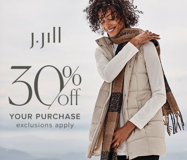 Visit J.Jill at The Bellevue Collection for 30%* off your purchase (exclusions apply) from Wednesday, 11/24 to Monday, 11/29. 