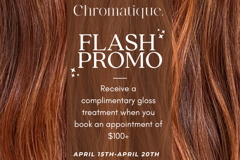 Receive a complimentary gloss treatment when you book an appointment of $100+.