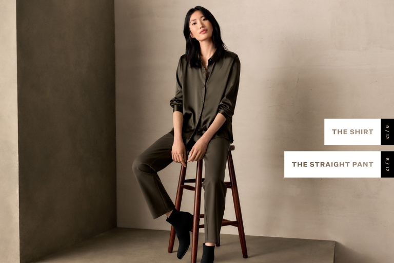 The 12 at EILEEN FISHER   So few clothes. So much to wear. Because you don't need dozens of pieces, just 12 essential shapes, in the fabrics and textures of fall. Wear them, pair them—do more with less. Now at EILEEN FISHER