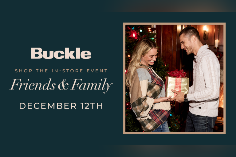 Visit us on December 12 to earn bonus points and save during our Friends and Family event! Only in stores.