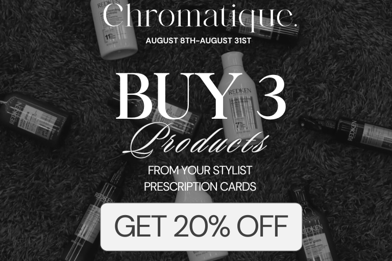 Buy 3 products from your stylist's prescription cards, receive 20% off.