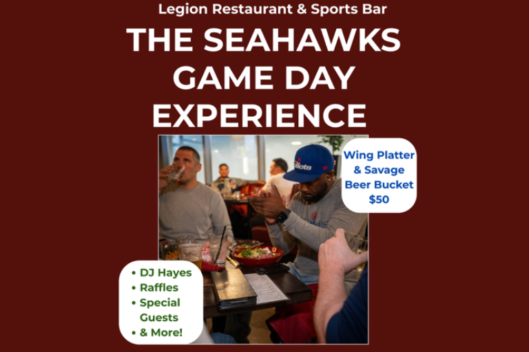 You don't want to miss this -- watch every Seahawks game at Legion. Get a Wing Platter & Savage Beer Bucket for $50, plus a DJ, raffles and more.