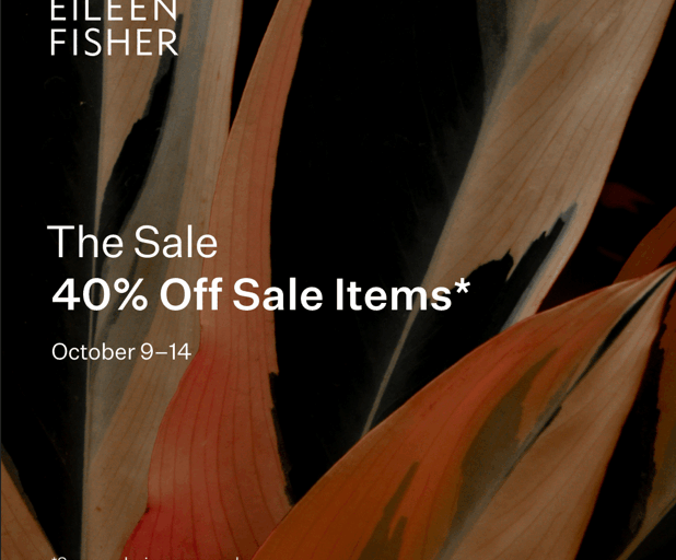 40% Off Sale Items. Join us to shop 40% off sale items, October 9 -14.