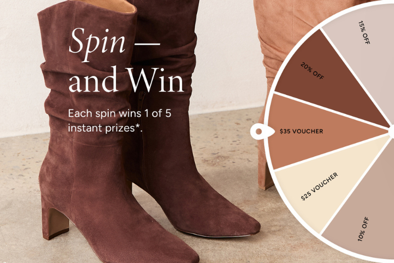 Win an exclusive Spin & Win prize offer; yours to redeem when you next shop. Everyone's a winner, with prizes ranging from 10% off to $35 of your next order*.