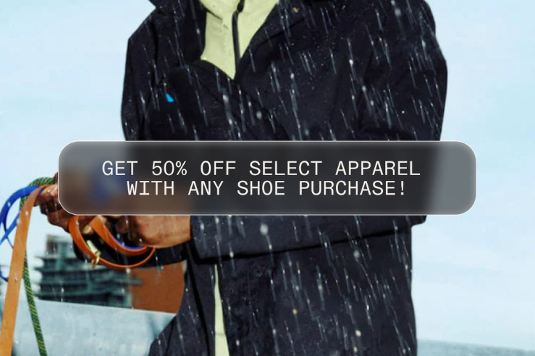 The friends and family discount is on now! Exclusions apply. All shoe purchases activate 50% Apparel!