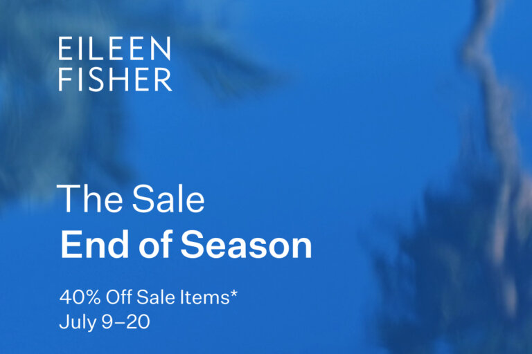 The End of Season Sale has arrived—stop by and enjoy 40% off sale items,* now through July 20.   