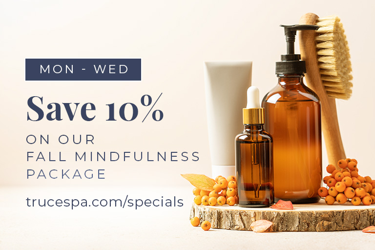 TRCUE Spa Fall Mindfulness Package